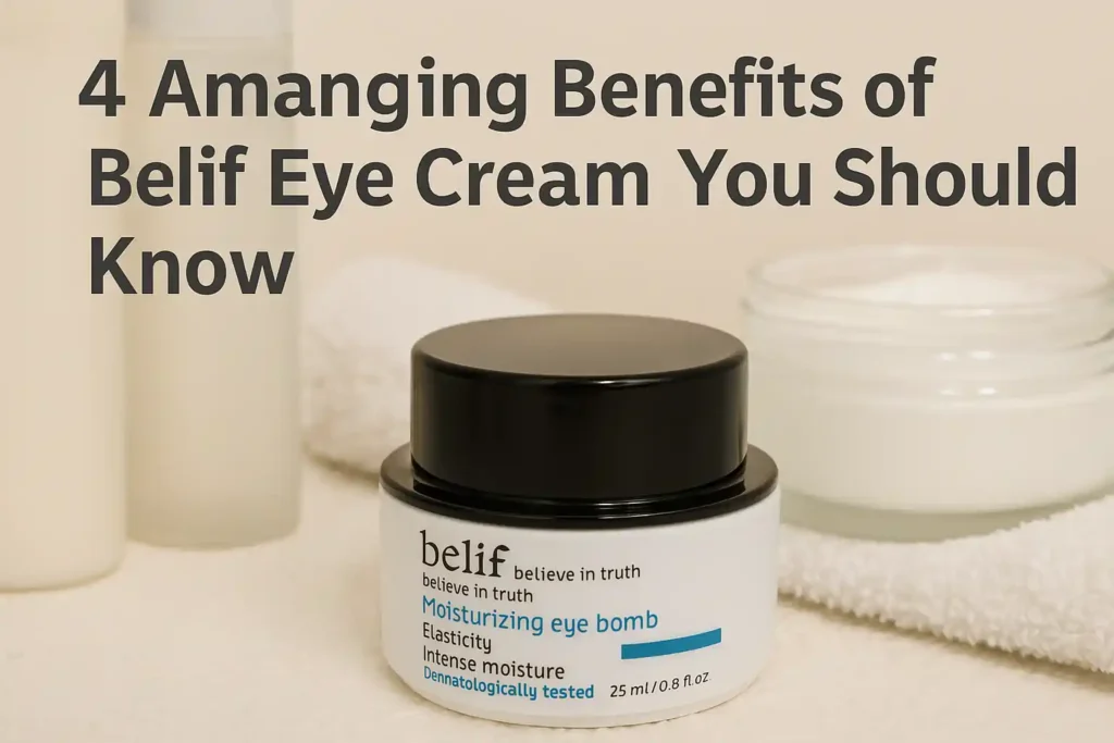 4 Amazing Benefits of Belif Eye Cream You Should Know 2 4-Amazing-Benefits-of-Belif-Eye-Cream-You-Should-Know_koreanskincare.asia
