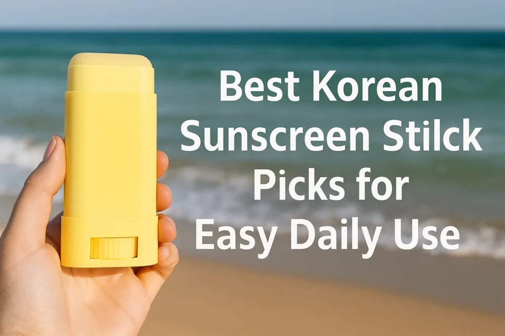 best-korean-sunscreen-stick-picks-for-easy-daily-use_koreanskincare.asia